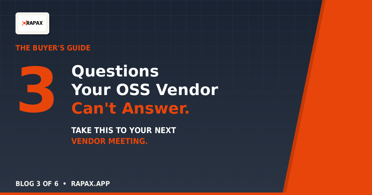 Three Questions Your OSS Vendor Can’t Answer